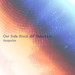 Outside Disco -EP Selection-