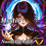 Mystic / Naohiro Aoki